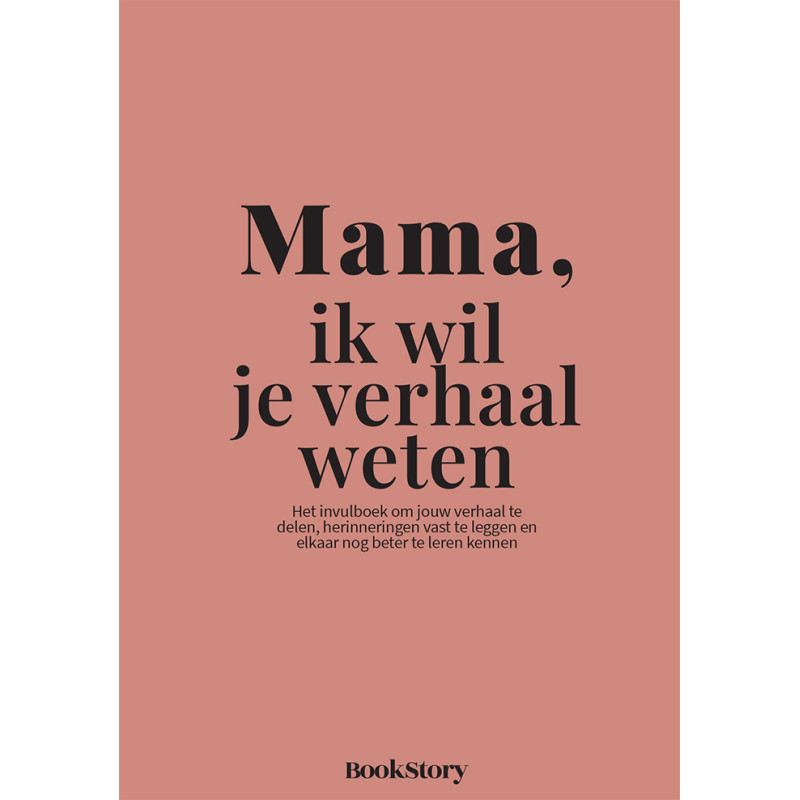 Mama, ik wil je verhaal weten