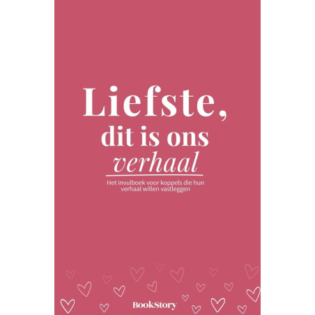Liefste, dit is ons verhaal