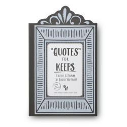 "Quotes" for Keeps